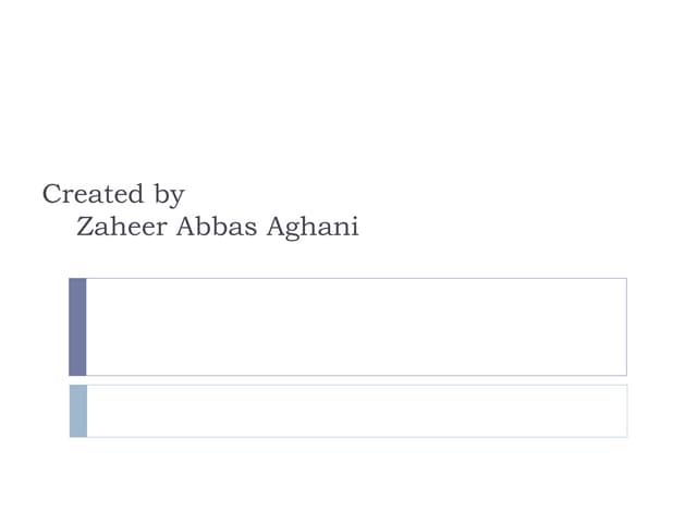 Lect 11-12 Zaheer Abbas