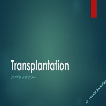 Transplantation: Types, Advantages and challenges