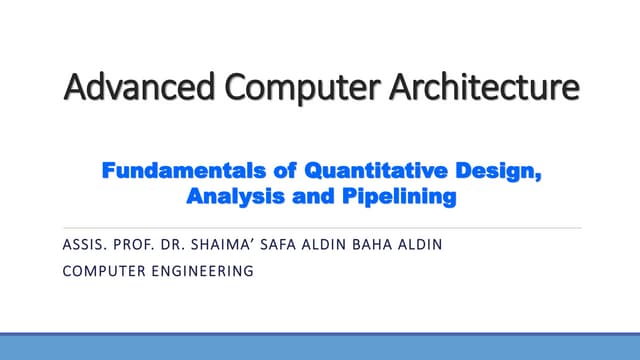 Lecture 1- Fundamental of quantitative design, analysis, and pipelining