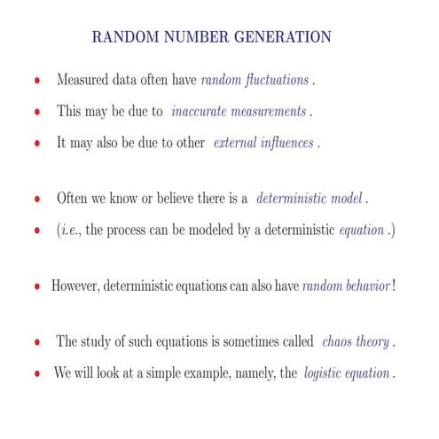 RANDOM NUMBER GENERATION, The Logistic Equation