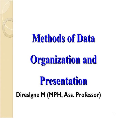 Lect 2 Data organization and Presentation-2013.ppt