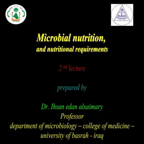  microbial nutrition and nutritional requirements  dr. ihsan alsaimary