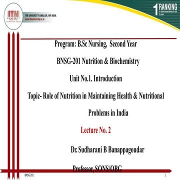 Role of nutrition in mantaning health and nutritional problems in India