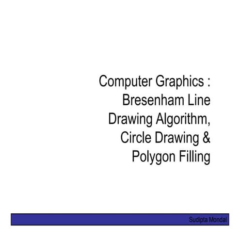 Lect3 bresenham circlesandpolygons