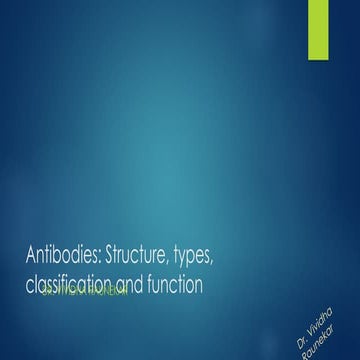 Antibodies: Structure, types, classification and function