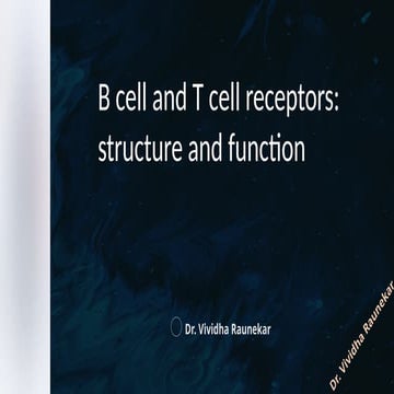 B cell and T cell receptors: structure and function