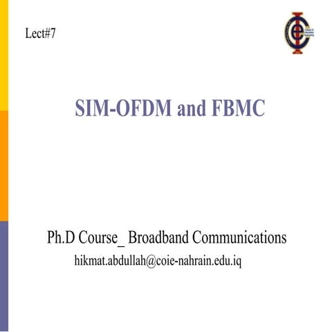 ISM-OFDM and FBMC for communication envi