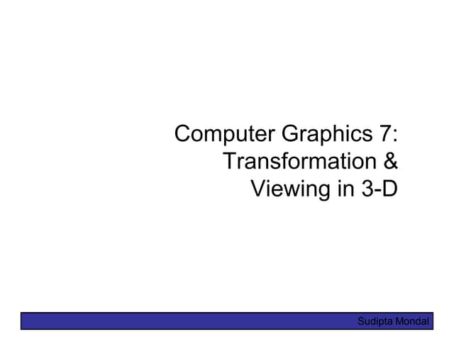 Lect8 viewing in3d&transformation