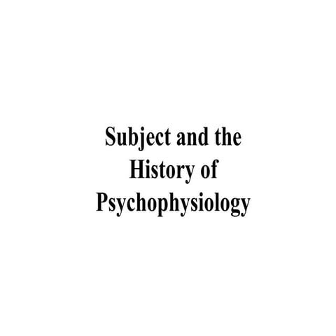 Lecture1: Introduction to Psychophysiology