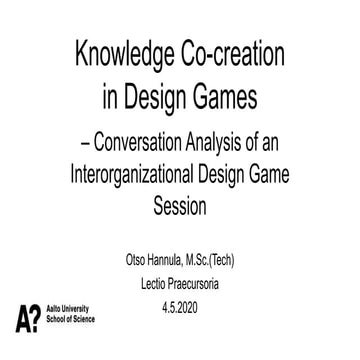 Knowledge Co-creation in Design Games - Conversation Analysis of an Interorga...