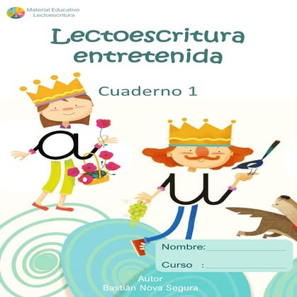 Lectoescritura entretenida  para hacer de este proceso toda una aventura