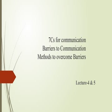 Communication, Seven C's of Communication and Barriers to Effective ...