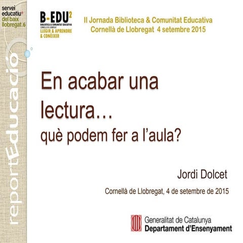 En acabar una lectura…què podem fer a l’aula?