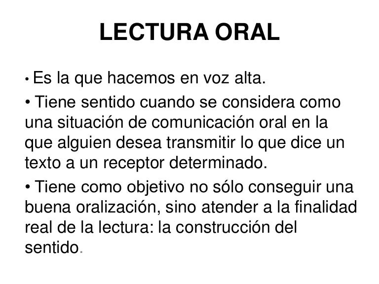 Lectura oral Lectura oral