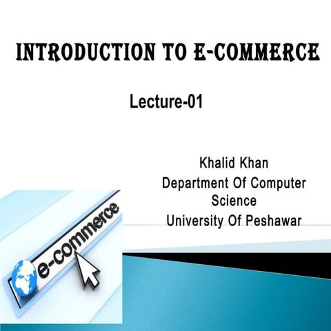 Lecture 01-e-commerce-khalid khan