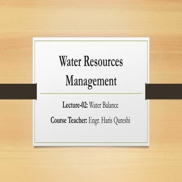 Lecture-02 Water Balance and types of Precipitation.pptx