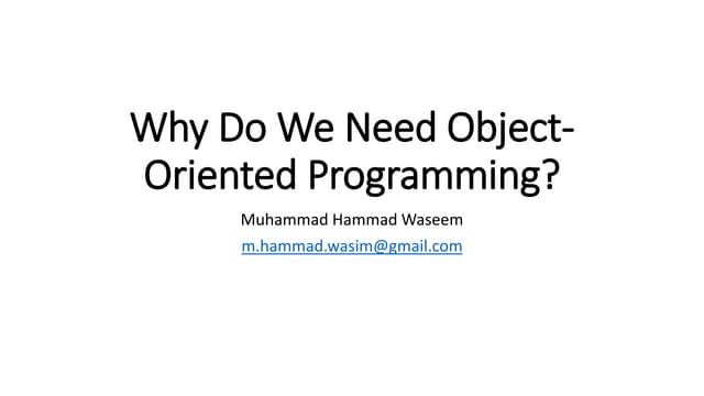 [OOP - Lec 02] Why do we need OOP
