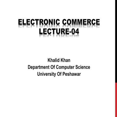 Lecture 04-components of electronic commerce website-khalid khan