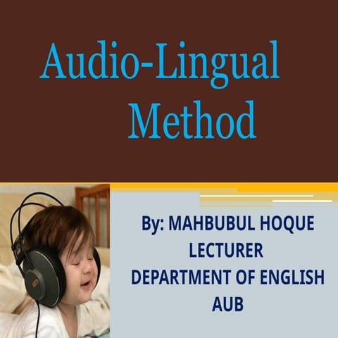 Lecture-05-Audio-lingual. Method & Appro