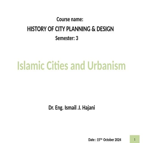 Lecture-06-Islamic Cities and Urbanism.pptx