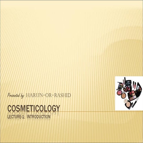 Cosmeticology Lecture 1