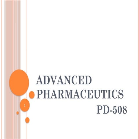 Lecture-1 about Advanced Pharmaceutics.pptx