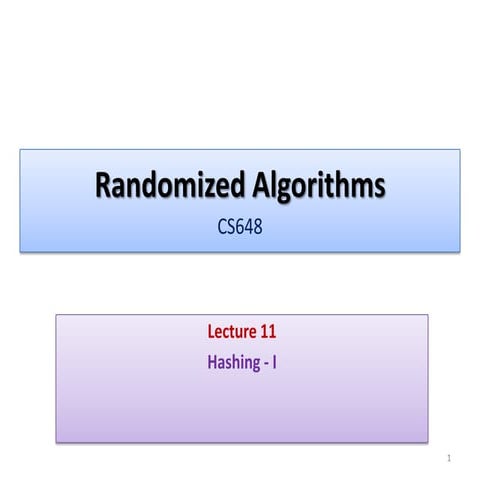 Lecture 11-cs648-2013 Randomized Algorithms | PPT