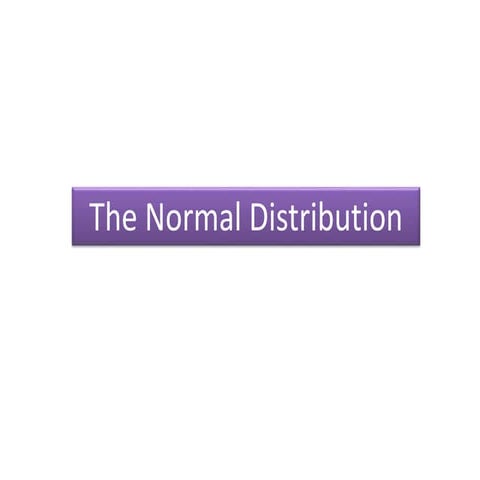 The Normal distribution