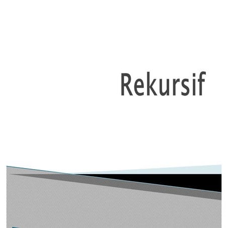 Algoritma dan Struktur Data - Rekursif | PDF
