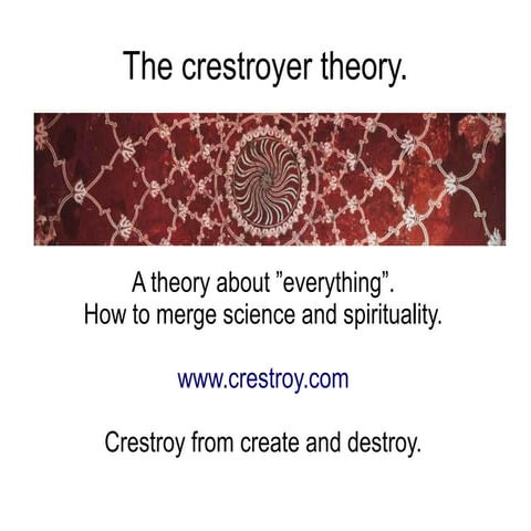 Crestroyer Theory