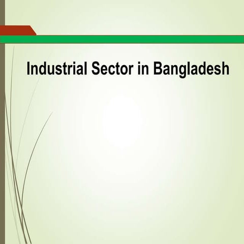 Industrial sector (ict) in bangladesh