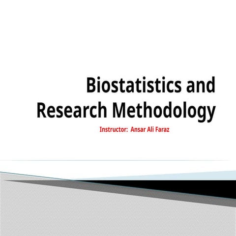 Comprehensive Biostatistics and Research Methodology Fundamentals | PPTX