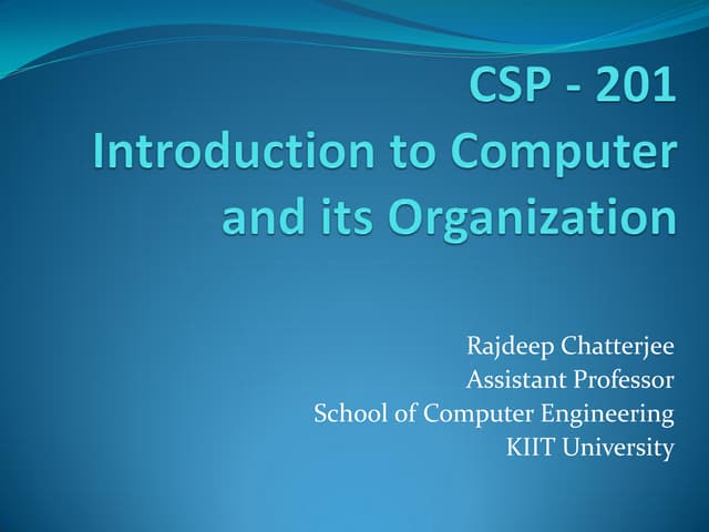 Lecture 1 introduction to computer and its organization