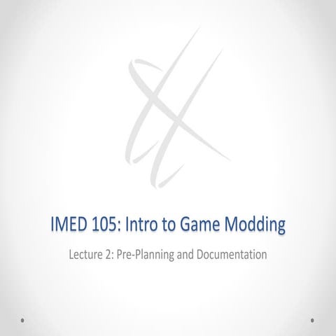 Game Modding Lecture 2