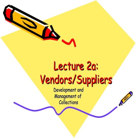 Lecture 2a: Vendors/Suppliers