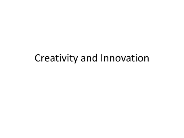 Lecture -2(Creativity and Innovation).pptx