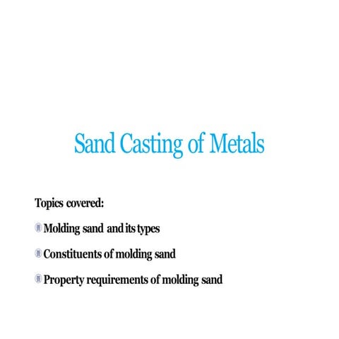 Lecture-3 Moulding sand.pptx DIFFERENT PROPERTIES OF SAND