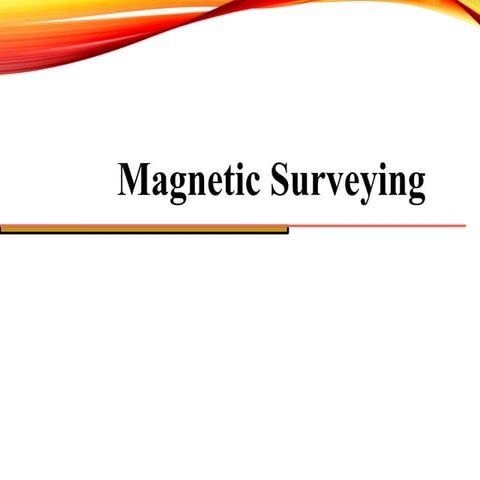 Lecture-4_magnetic surveying and exploration.pptx
