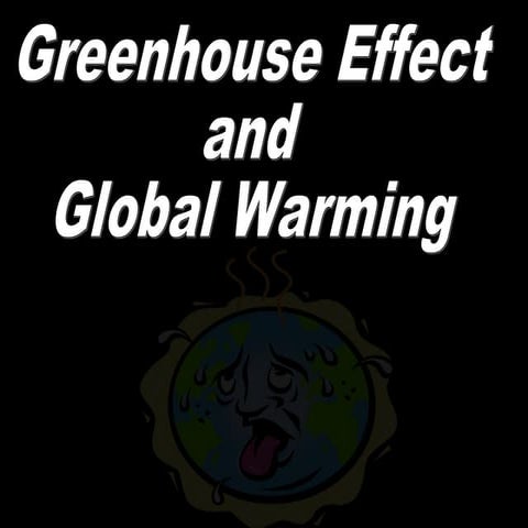 Greenhouse Effect and Global Warming