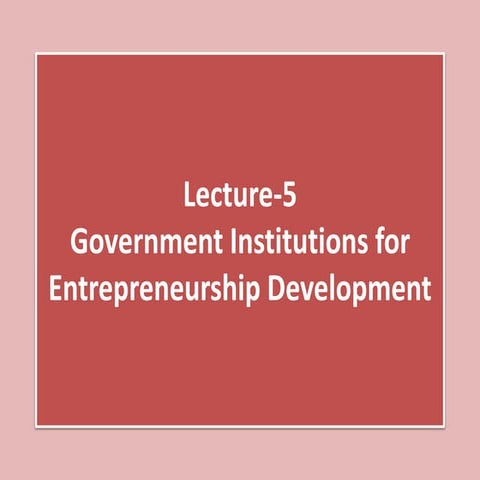 government institutions for entrepreneurship development