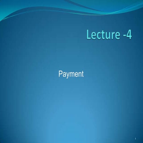 Lecture 5 payment