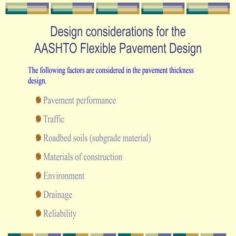 Design Considerations for AASHTO Flexible pavement design
