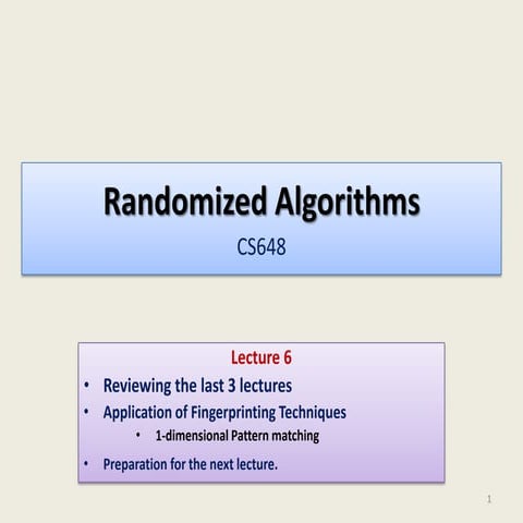 Lecture 6-cs648 Randomized Algorithms | PPTX