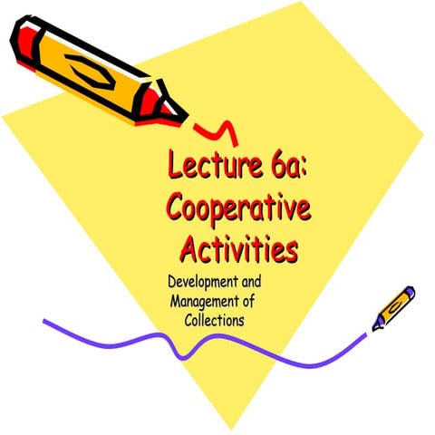 Lecture 6a: Cooperative Activities