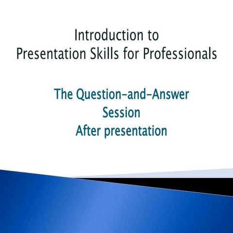 Question-answer-session after giving presentation