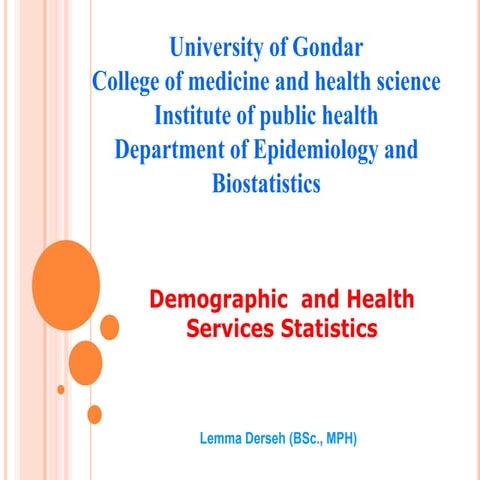 Lecture-8 (Demographic Studies and Health Services Statistics).ppt