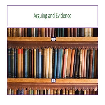 Arguing and Evidence: Writing Academic Essays