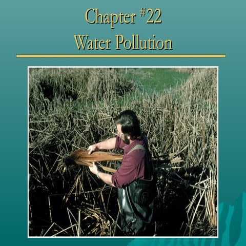 Lecture   chapter 22 - water pollution upload by raj kumar