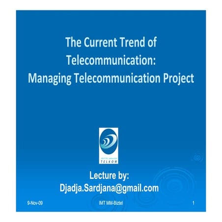 IMT Lecture Managing Telecommunication Project.MM-Biztel 09 Nov09 | PDF