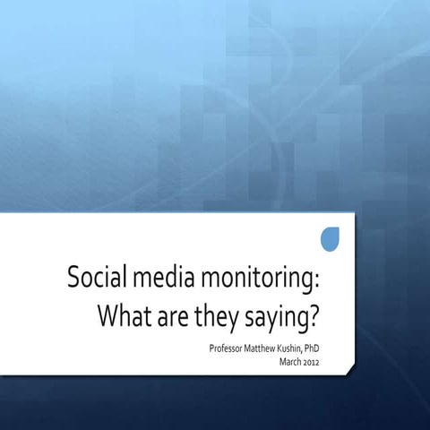 Intro to social media monitoring: Why do we do it, what questions can we ask?